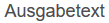 Ausgabefeld